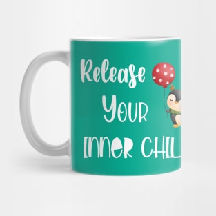 Release your inner child Mug